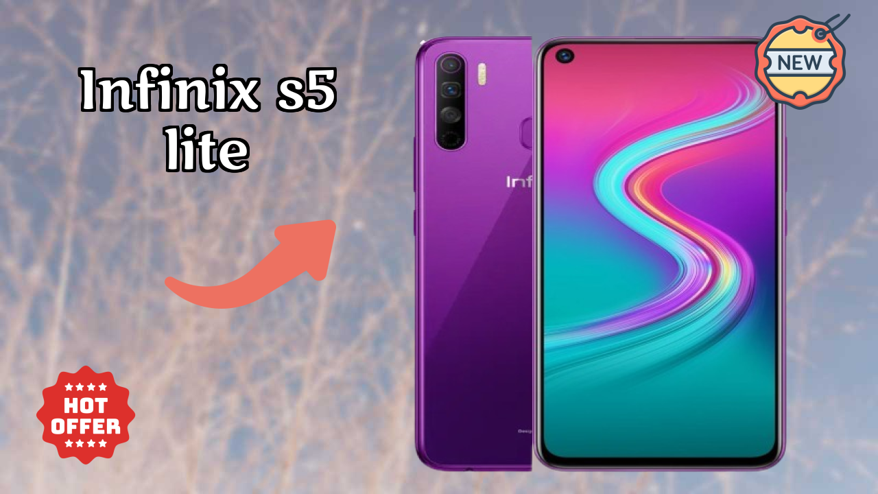 Get Infinix S5 Lite at Just ₹9,999 - Limited Time Offer!