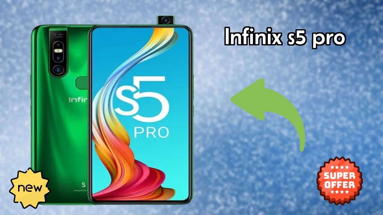 Infinix S5 Pro at ₹11,999 - Best Features Explained