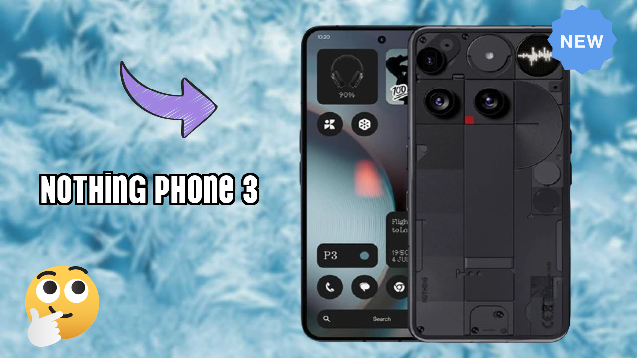 Nothing Phone 3 vs Samsung: Complete Feature Compare