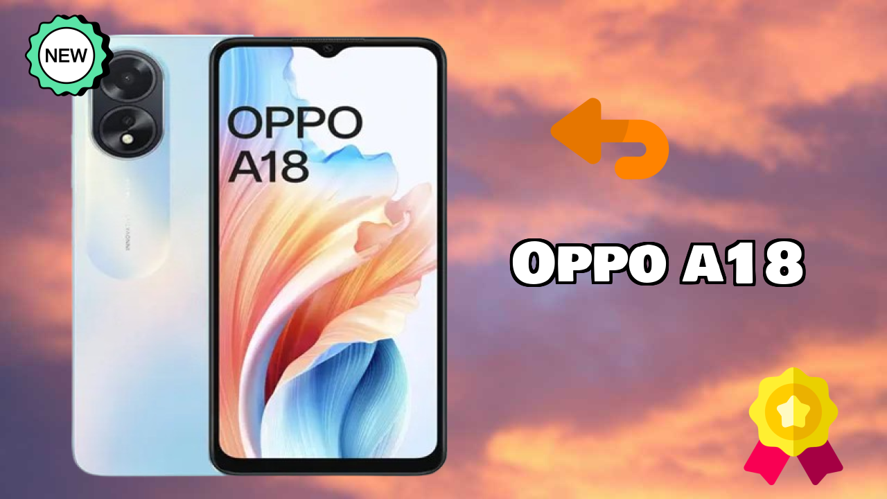 Get OPPO A18 at Just ₹8,999 - Limited Time Offer!