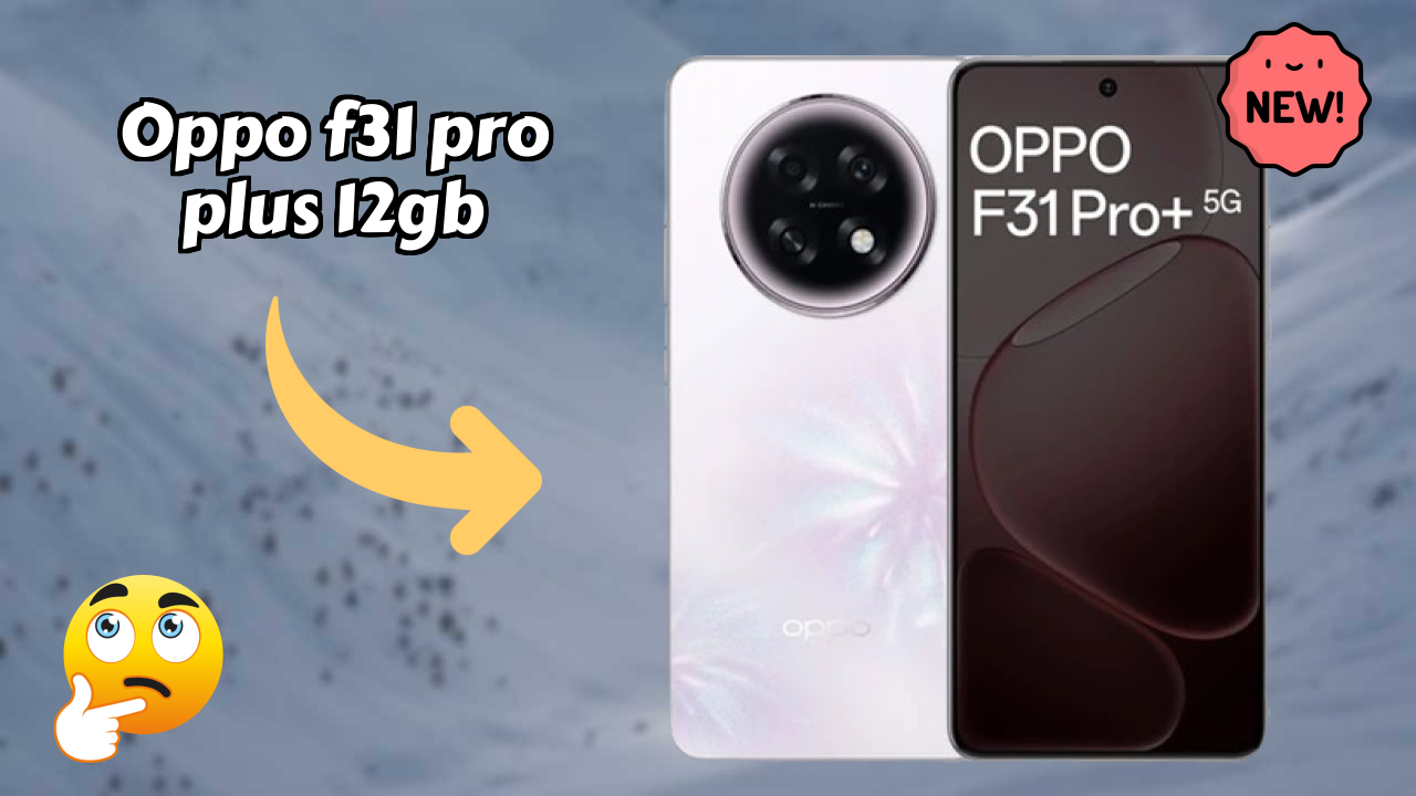 OPPO F31 Pro Plus 12GB Gaming Benchmarks: Snapdragon 7 Gen 3 Tested