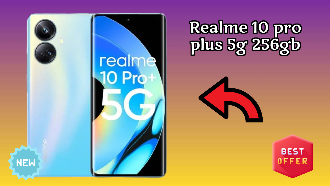 Realme 10 Pro Plus 5G 256GB Price Drop: Now Available at ₹22,000