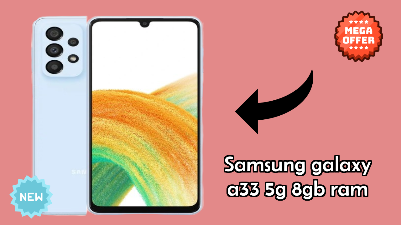 Samsung Galaxy A33 5G 8GB RAM Price Drop: Just ₹27,499 Available