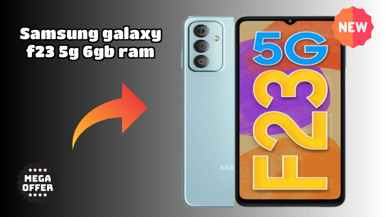 Samsung Galaxy F23 5G 6GB RAM Display Analysis: 6.6 Inches (16.76 Cm) Screen