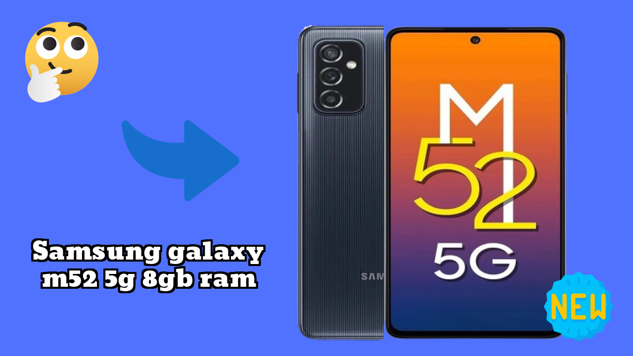 Samsung Galaxy M52 5G 8GB RAM Display Analysis: 6.7 Inches (17.02 Cm) Quality