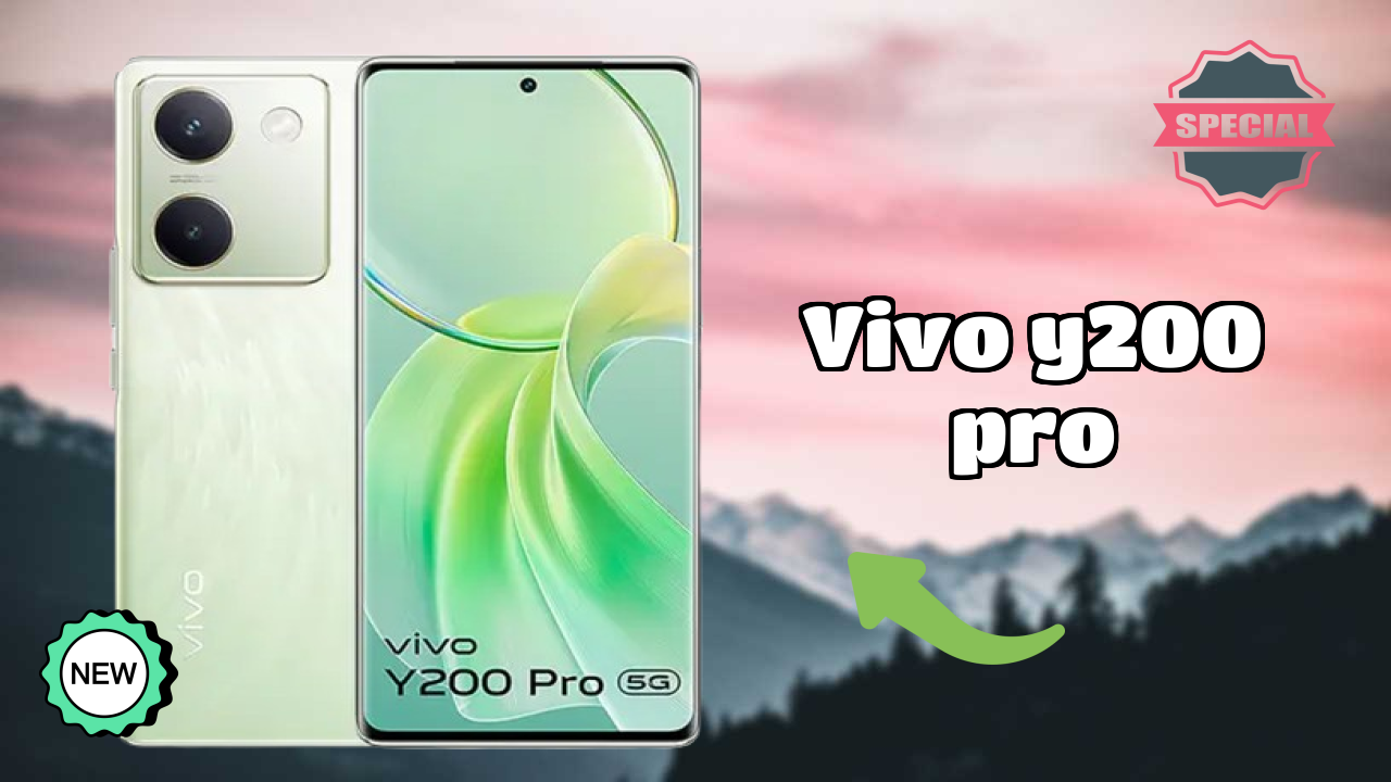 Vivo Vivo Y200 Pro - Top Features You Must Know