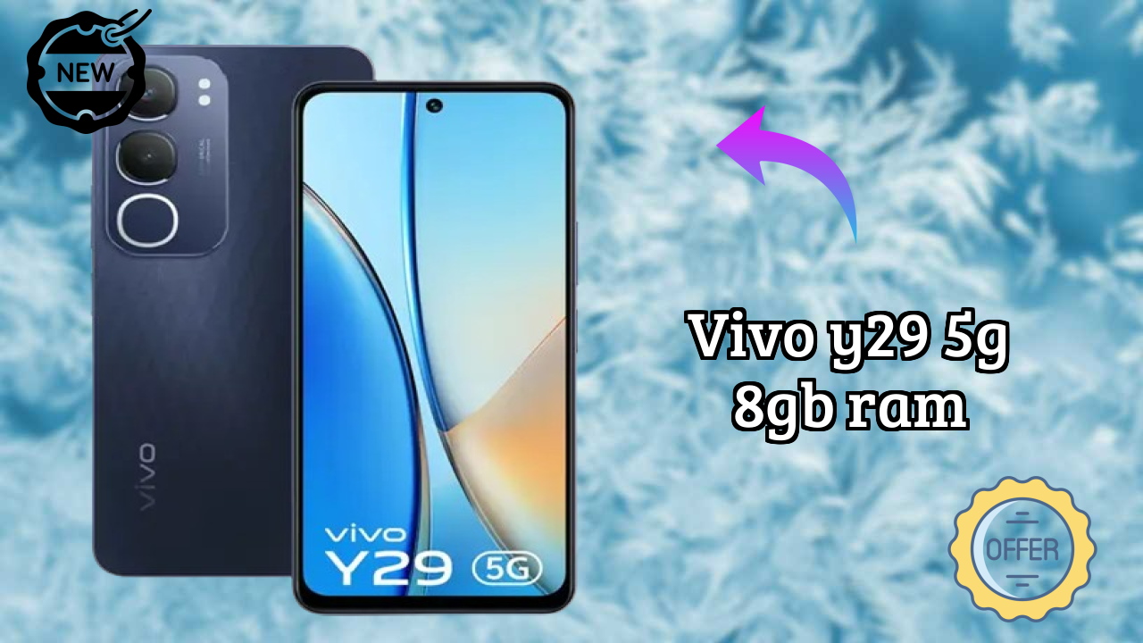 Vivo Y29 5G 8GB RAM Price Drop: Now Available at Just ₹16,999