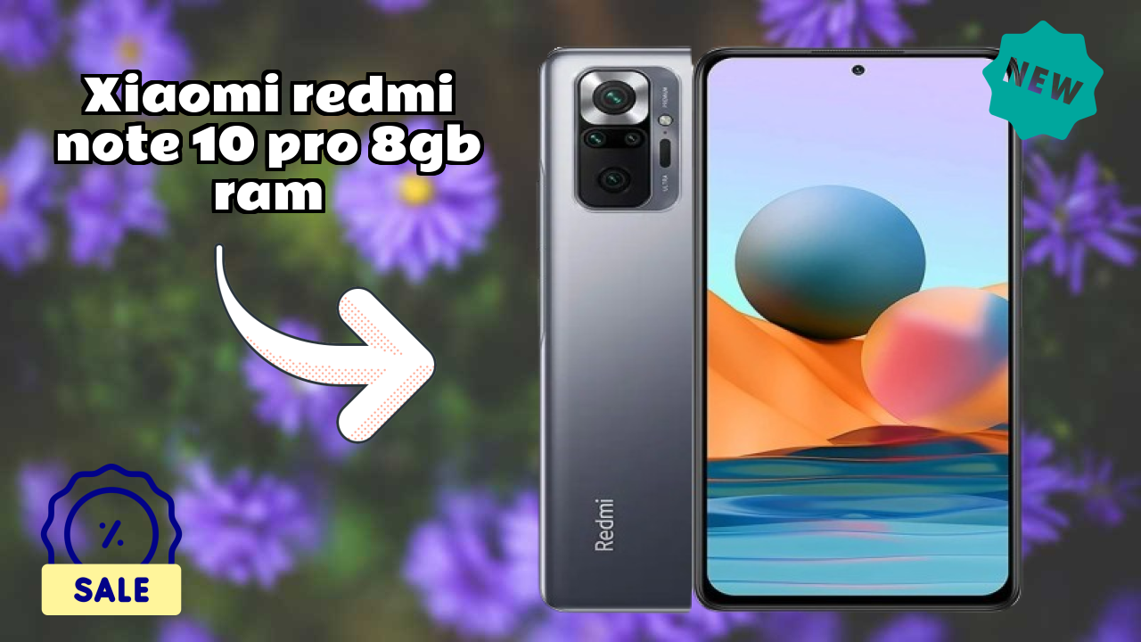 Xiaomi Redmi Note 10 Pro 8GB RAM vs Samsung: Which Should You Choose?